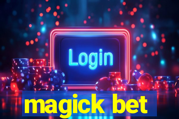 magick bet