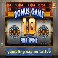 gambling casino tattoo