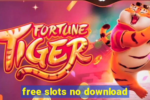 free slots no download