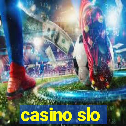 casino slo