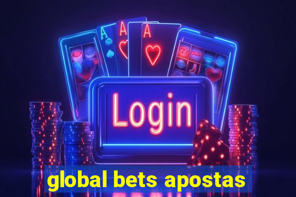 global bets apostas