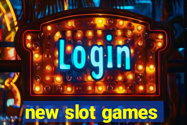 new slot games