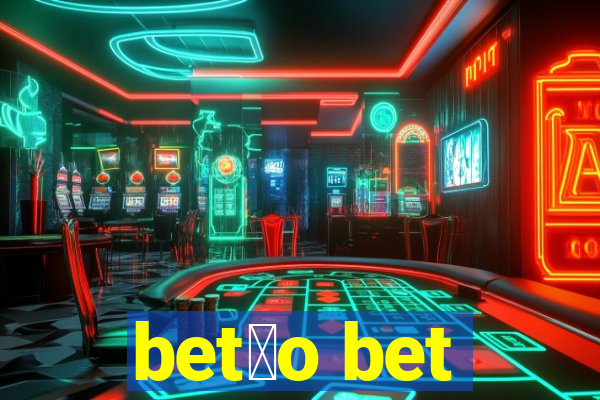 bet茫o bet