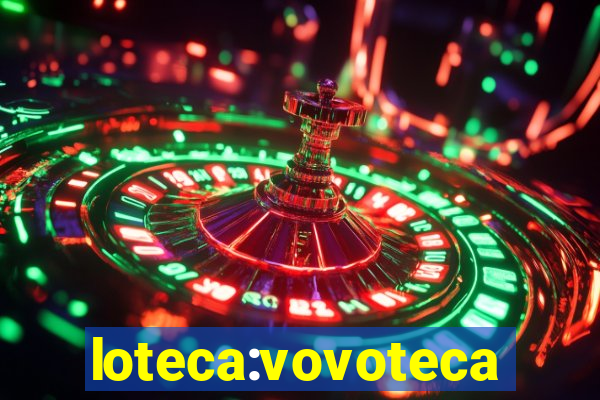 loteca:vovoteca