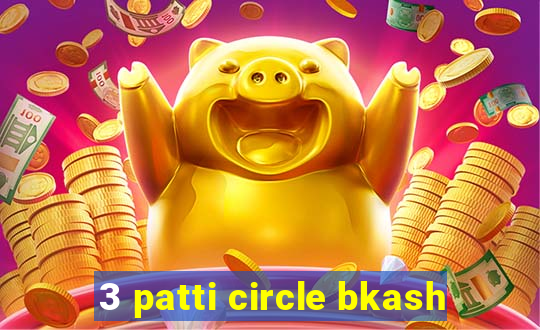 3 patti circle bkash