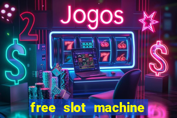 free slot machine games no download