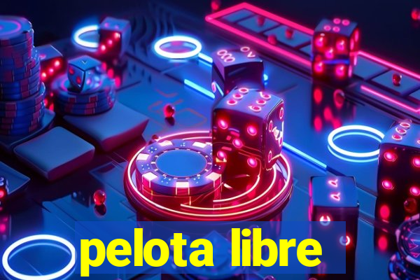 pelota libre