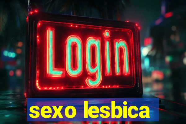 sexo lesbica