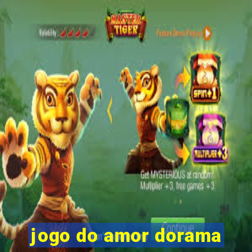 jogo do amor dorama