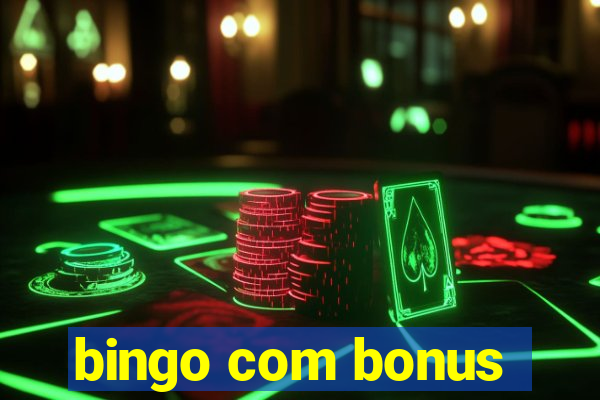 bingo com bonus