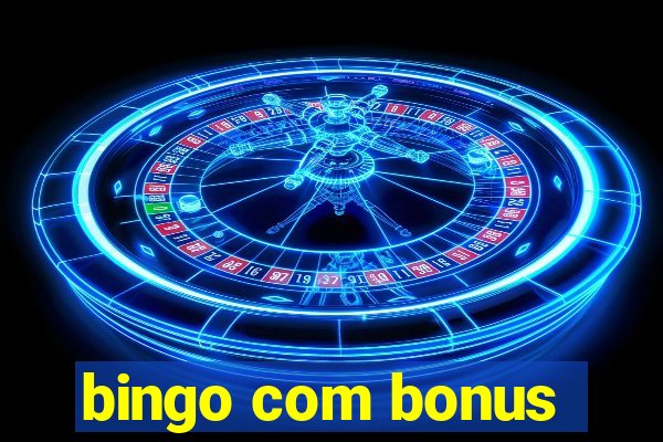 bingo com bonus