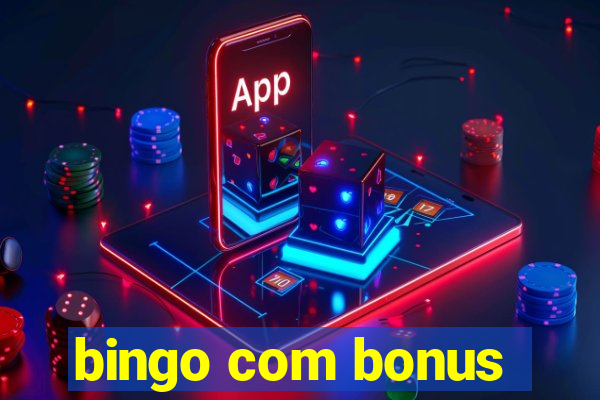 bingo com bonus