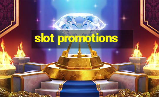 slot promotions