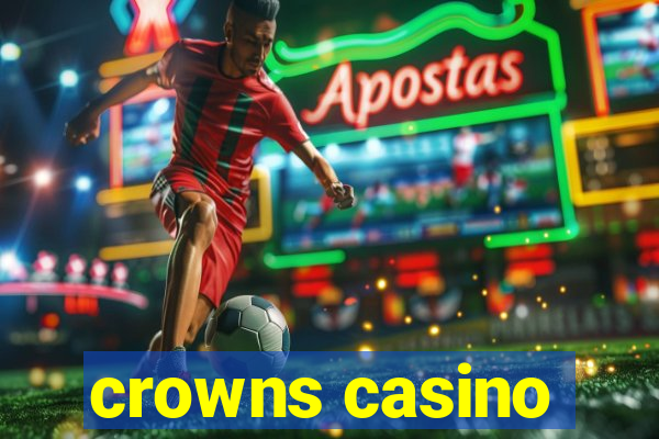 crowns casino