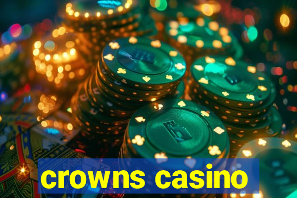 crowns casino