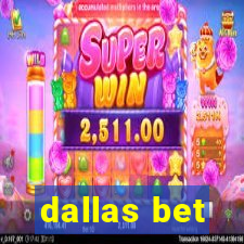 dallas bet