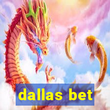 dallas bet