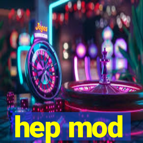 hep mod