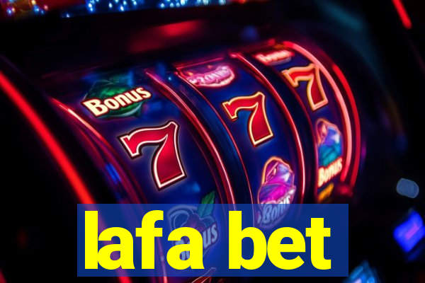 lafa bet