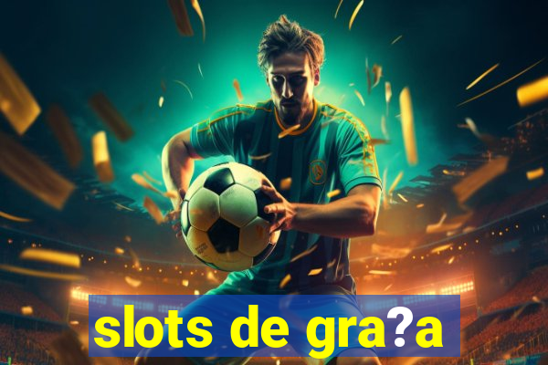 slots de gra?a