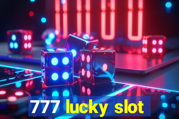 777 lucky slot