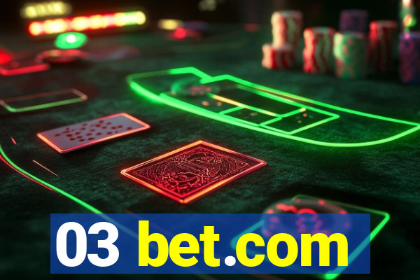 03 bet.com