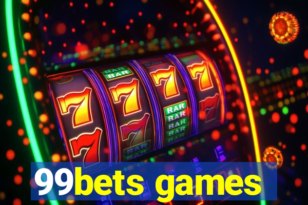 99bets games