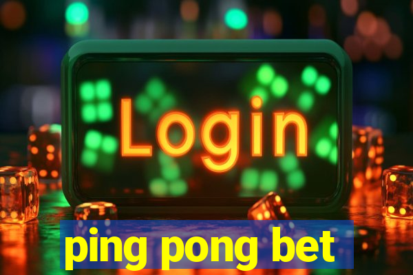 ping pong bet