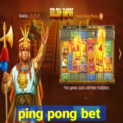 ping pong bet