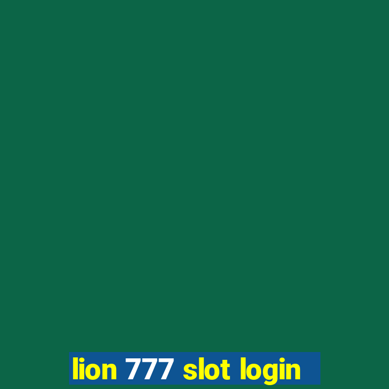 lion 777 slot login