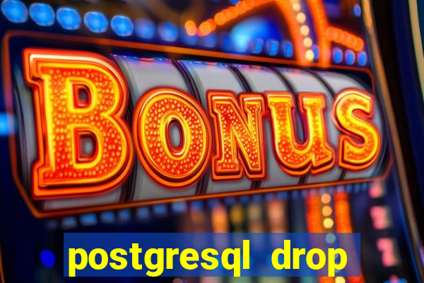 postgresql drop replication slot