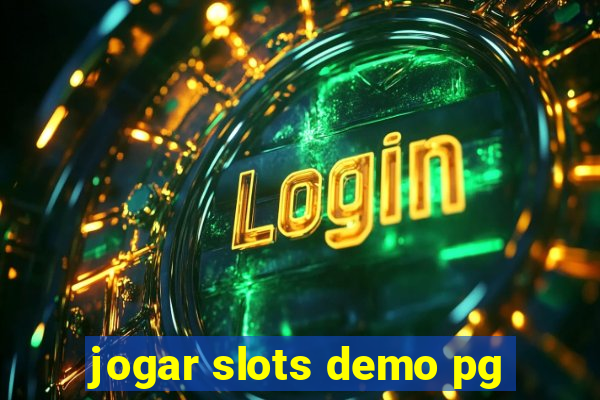 jogar slots demo pg