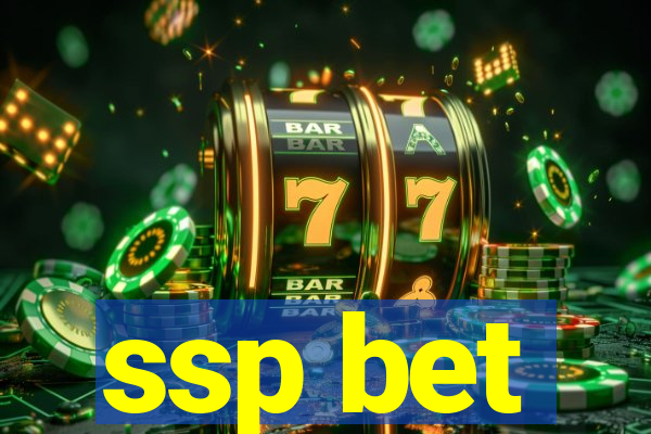 ssp bet