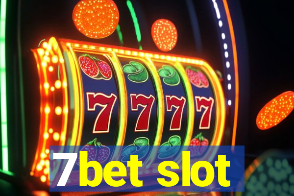 7bet slot