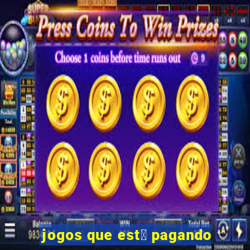 jogos que est谩 pagando