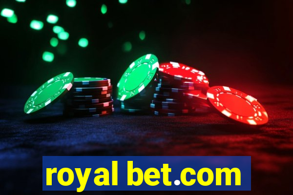 royal bet.com