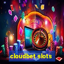 cloudbet slots