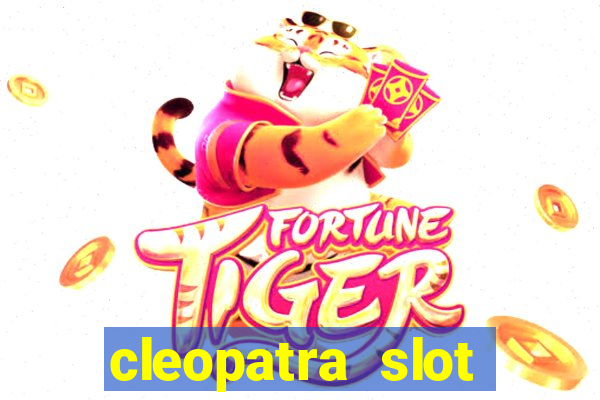 cleopatra slot machines free