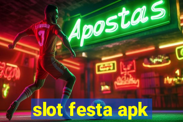 slot festa apk