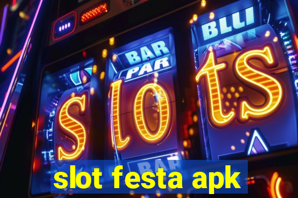 slot festa apk