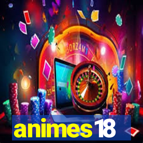 animes18