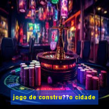 jogo de constru??o cidade