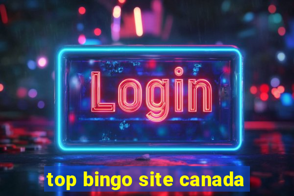 top bingo site canada