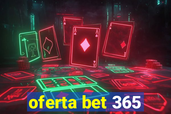 oferta bet 365