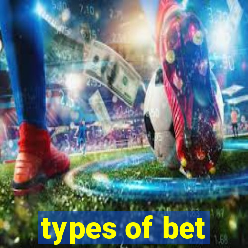 types of bet