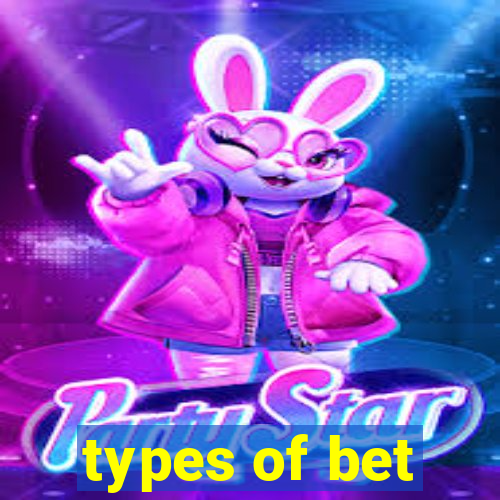 types of bet