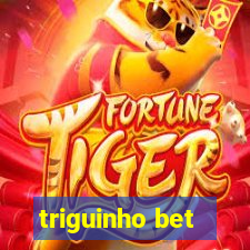 triguinho bet