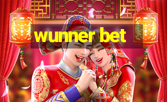 wunner bet