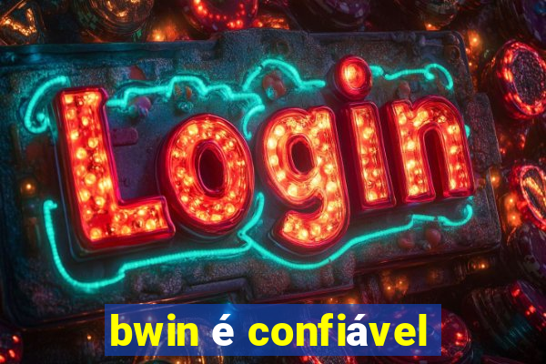 bwin é confiável