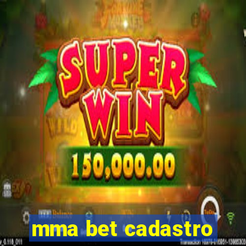 mma bet cadastro